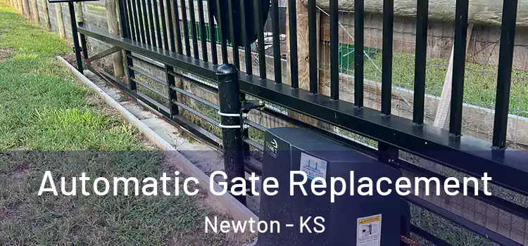 Automatic Gate Replacement Newton - KS