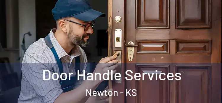 Door Handle Services Newton - KS
