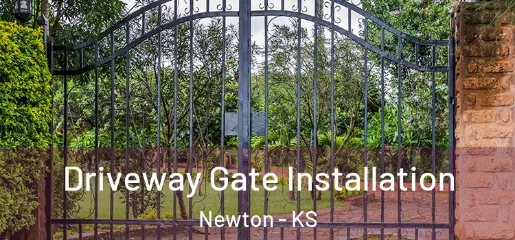 Driveway Gate Installation Newton - KS