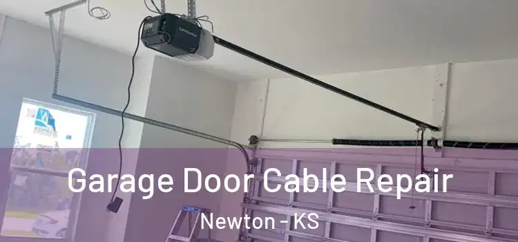  Garage Door Cable Repair Newton - KS
