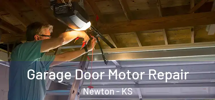  Garage Door Motor Repair Newton - KS