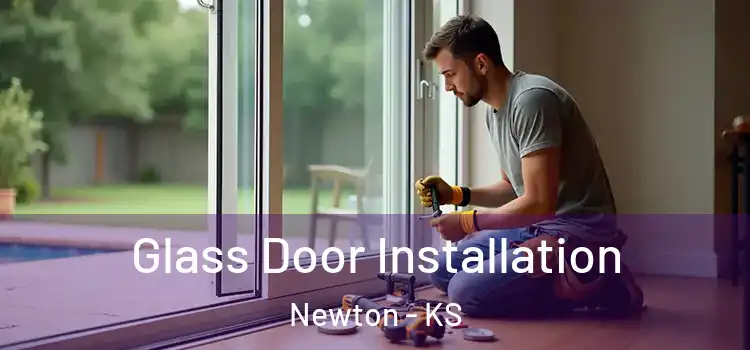 Glass Door Installation Newton - KS