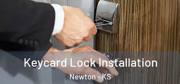 Keycard Lock Installation Newton - KS