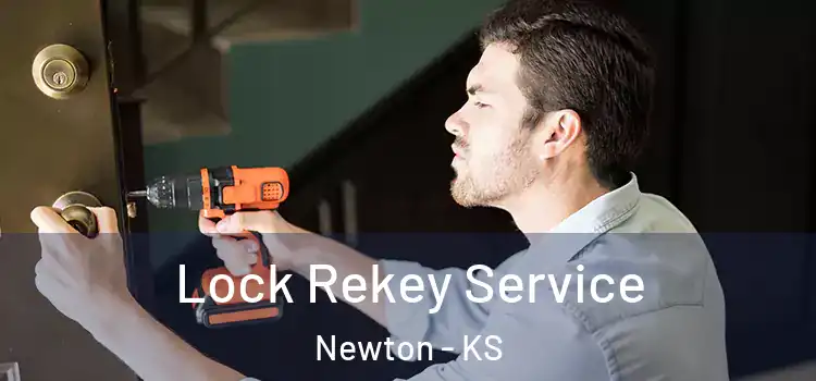 Lock Rekey Service Newton - KS