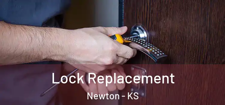 Lock Replacement Newton - KS
