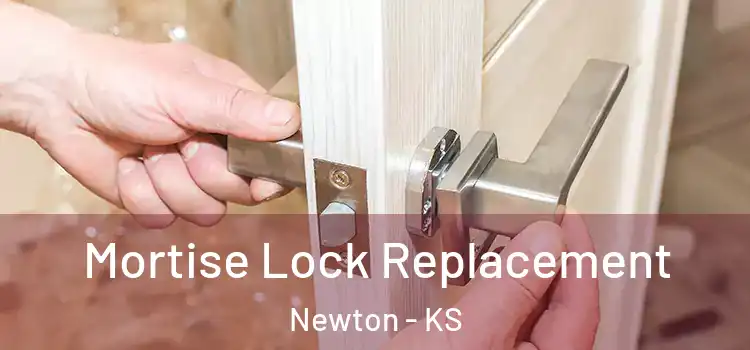 Mortise Lock Replacement Newton - KS