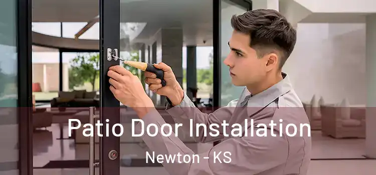 Patio Door Installation Newton - KS