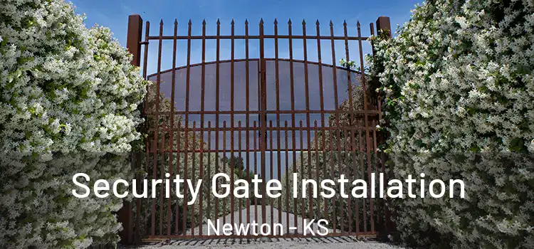  Security Gate Installation Newton - KS